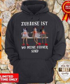 Official Zuhause Lst Wo Meine Hühner Sind Hoodie