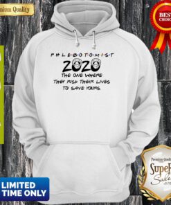 Phlebotomist 2020 The One Where They Risk Their Lives To Save Yours Hoodie