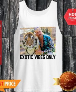 Premium Joe Exotic Tiger King Exotic Vibes Only Tank Top