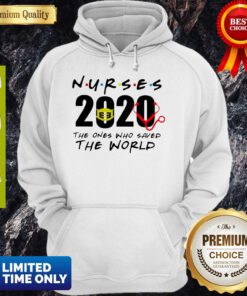 Pretty Nurses 2020 The Ones Who Saved The World Hoodie