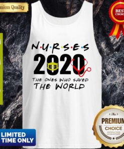Pretty Nurses 2020 The Ones Who Saved The World Tank Top