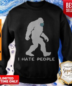 Premium Bigfoot Mask I Hate People Sweatshirt