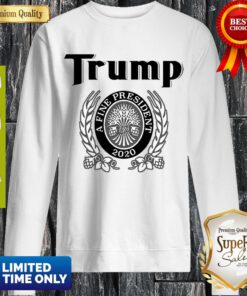Awesome Trump A Fine President 2020 Sweatshirt