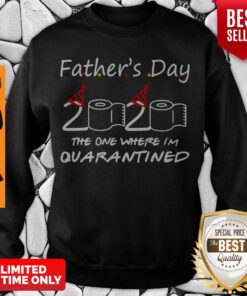 Official Father’s Day 2020 The One Where I’m Quarantined Sweatshirt