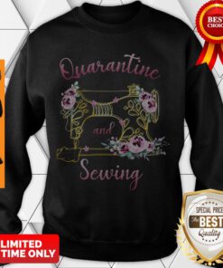 Premium Quarantine And Sewing Sweatshirt