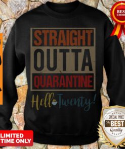 Awesome Straight Outta Quarantine Hello Twenty Vintage Sweatshirt