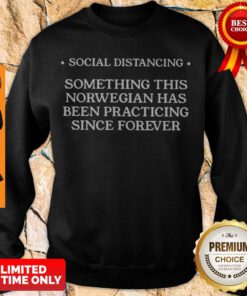 Premium Social Distancing Norwegian Sweatshirt