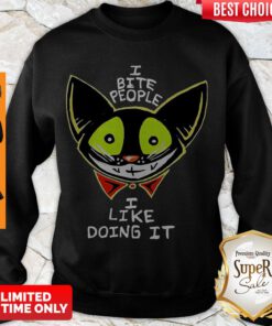 Official I Bite People I Like Doing It Sweatshirt