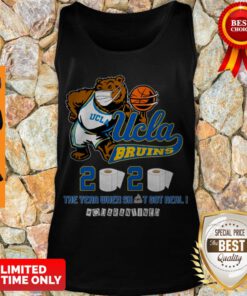 Top Ucla Bruins The Year When Shit Got Real Quarantined 2020 Tank Top