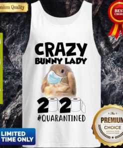 Premium Crazy Bunny Lady 2020 #Quarantined Covid 19 Tank Top