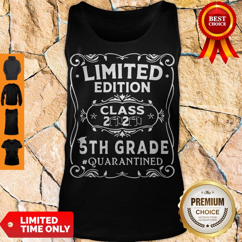 Official Limited Edition Class 2020 5th Grade Quarantined Tank Top Official Limited Edition Class 2020 5th Grade Quarantined Tank Top