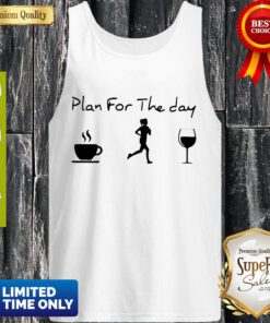 Nice Plan For The Day Coffee Jogging And Running Wine Tank Top