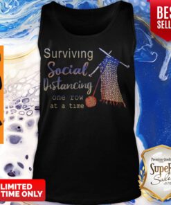 Top Knitting Surviving Social Distancing One Row At A Time Tank Top