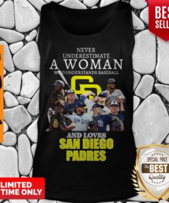Never Underestimate A Woman Who Understands Baseball And Loves San Diego Padres Tank Top