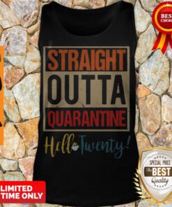 Awesome Straight Outta Quarantine Hello Twenty Vintage Tank Top