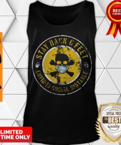 Top Skull Stay Back 6 Feet Covid-19 Social Distance Tank Top
