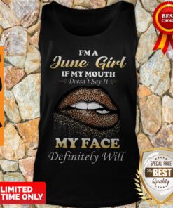 Lip Leopard I’m A June Girl If My Mouth Doesn’t Say It My Face Definitely Will Tank Top