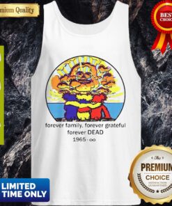 Top Forever Family Forever Grateful Forever Dead 1965 Tank Top