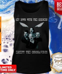Official Disturbed Get Down With The Sickness Except The Coronavirus Tank Top