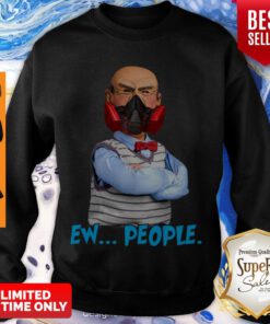 Top Jeff Dunham Mask Ew People Coronavirus Sweatshirt