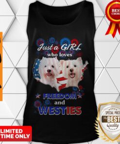 Top Just A Girl Who Loves Freedom And Westies American Flag Tank Top