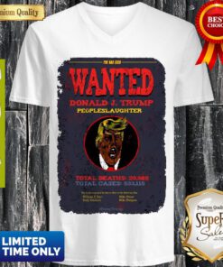 Official The Bad Seed Wanted Donald J Trump People Slaughter V-neck