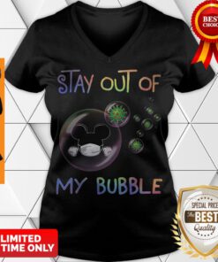 Stay Out of My Bubble Quote T-Shirt Quarantined Stay At Home Social Distancing V-neck