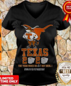 Premium Texas Longhorns 2020 #Quarantined The Year When Shit Got Real V-neck