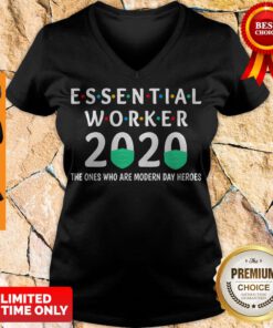 Funny Essential Worker COVID 19 2020 The Ones Are Modern Day Heroes V-neck