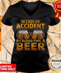 Awesome In Case Of Accident My Blood Type Is Beer V-neck
