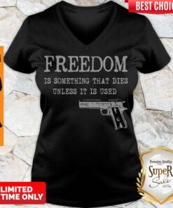 Official Freedom Is Something That Dies Unless It Is Used V-neck