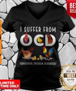 Pretty I Suffer From OCD Obsessive Chicken Disorder V-neck