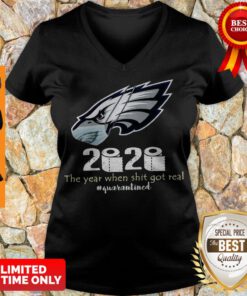 2020 Philadelphia Eagles The Year When Shit Got Real #quarantined Coronavirus V-neck