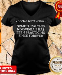 Premium Social Distancing Norwegian V-neck