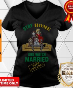 Nice Stay Home And Watch Married With Children V-neck