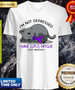 Official Cat I’m Not Depressed I Have Lupus Fatigue Lupus Awareness V-neck