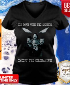 Official Disturbed Get Down With The Sickness Except The Coronavirus V-neck