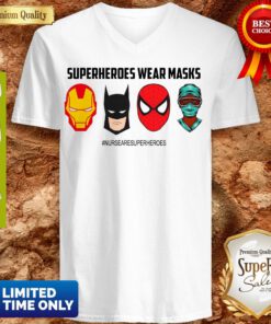 Funny Superheroes Wear Masks Nursesaresuperheroes Covid-19 V-neck