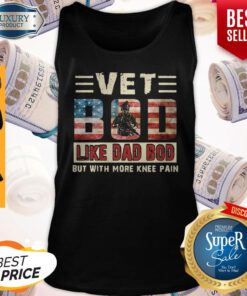 American Flag Vet Bod Like Dad Bod But With More Knee Pain Tank Top
