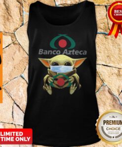 Baby Yoda Hug Banco Azteca Mask Tank Top