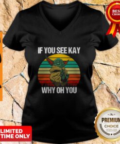 Baby Yoda If You See Kay Why Oh You Vintage V-neck