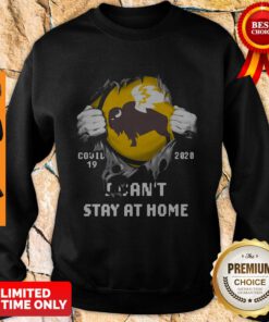 Blood Inside Me Buffalo Wild Wings Covid 19 2020 I Cant Stay At Home Sweatshirt