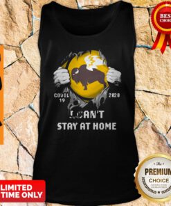 Blood Inside Me Buffalo Wild Wings Covid 19 2020 I Cant Stay At Home Tank Top