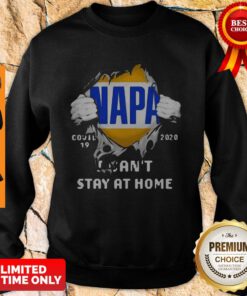 Blood Inside Me NAPA COVID 19 2020 I Cant Stay At Home Sweatshirt