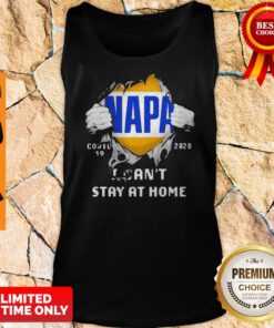 Blood Inside Me NAPA COVID 19 2020 I Cant Stay At Home Tank Top