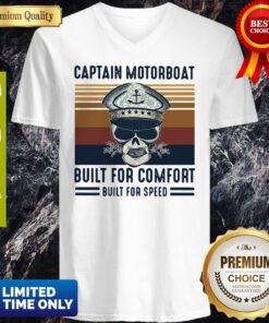 Captain Motorboat Built For Comfort Built For Speed Vintage V-neck