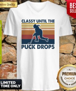 Classy Until The Puck Drops Hockey Vintage V-neck