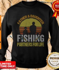 Father Daughter Fishing Partners For Life Vintage Sweatshirt