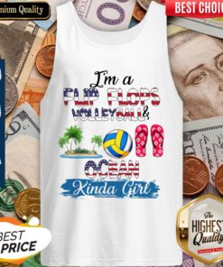 Im A Flip Flops Volleyball And Ocean Kinda Girl Tank Top