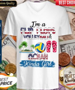 Im A Flip Flops Volleyball And Ocean Kinda Girl V-neck